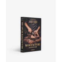 The Art of Manufacture: Alain Ducasse