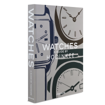 Watches: A Guide by Hodinkee 